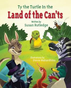 Paperback Ty the Turtle in the Land of the Can'ts Book