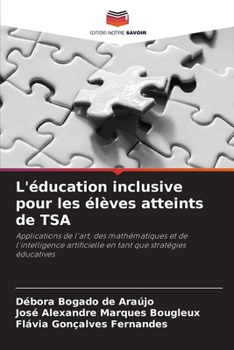 L'éducation inclusive pour les élèves atteints de TSA (French Edition)