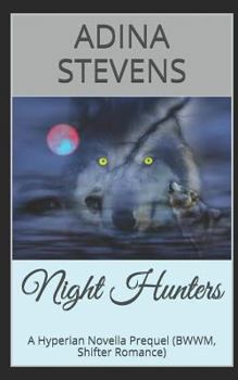 Night Hunters: A Hyperian Universe Novella Prequel