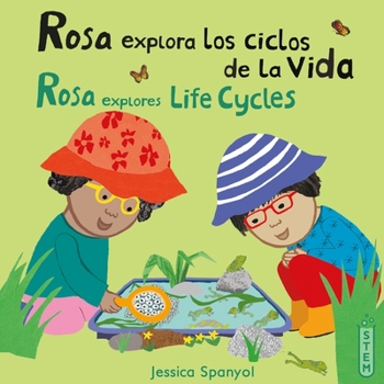 Paperback Rosa Explora Los Ciclos de la Vida/Rosa Explores Life Cycles [Spanish] Book
