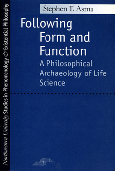 Paperback Following Form and Function: A Philosophical Archaeology of Life Science Book