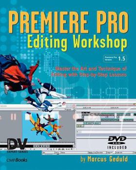 Paperback Premiere Pro Editing Workshop [With Dvdrom] Book