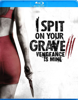 I Spit On Your Grave: Vengeance is Mine