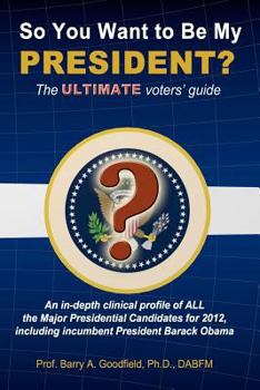 Paperback So You Want to be my President?: The Ultimate Voters' Guide Book