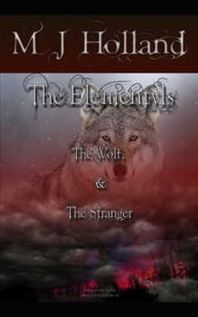 Paperback The Wolf & The Stranger: The Elementyls Book