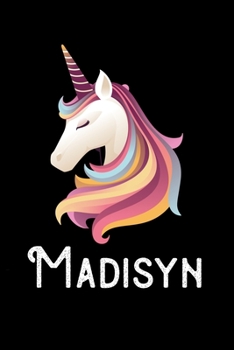 Madisyn: Personalized Custom Name Unicorn Themed Monthly 2020 Planner (Calendar, To Do List, Monthly Budget, Grocery List, Yearly Financial Goals) Gift for Girls and Women