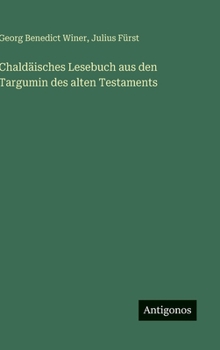 Hardcover Chaldäisches Lesebuch aus den Targumin des alten Testaments [German] Book