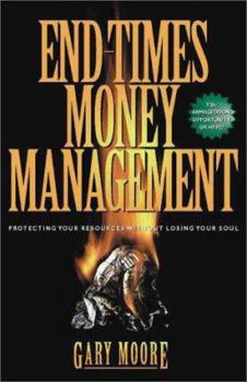 Paperback End Times Money Management: Protecting Your Resources from Financial Chaos Book