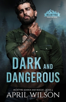 Dark and Dangerous: A small town romantic suspense novel (McIntyre Search and Rescue)