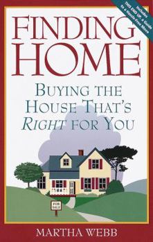 Paperback Finding Home: Buying the House That's Right for You Book