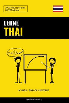 Paperback Lerne Thai - Schnell / Einfach / Effizient: 2000 Schl?sselvokabel [German] Book