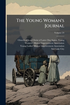 Paperback The Young Woman's Journal; Volume 24 Book