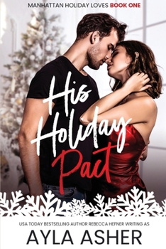 His Holiday Pact - Book #1 of the Manhattan Holiday Loves