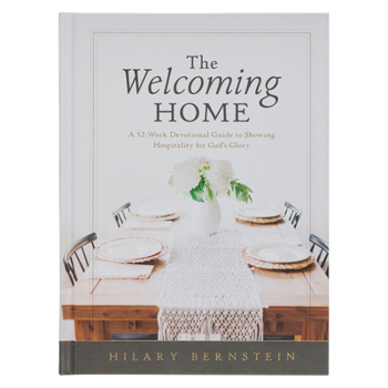 Hardcover The Welcoming Home; A 52-Week Devotional Guide Book