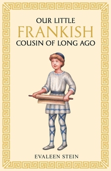 Paperback Our little Frankish cousin of long ago Book