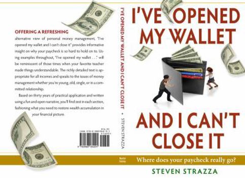 Paperback I've Opened My Wallet and I Can't Close It Book