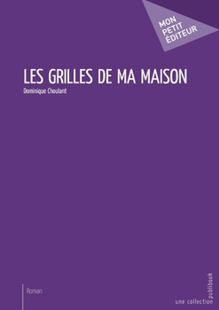 Paperback Les Grilles de ma maison [French] Book
