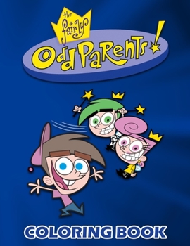 Paperback The Fairly OddParents Coloring Book: Perfect Coloring Book for kids Book