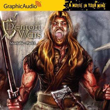 Mortalis (1 of 3) - Book  of the DemonWars Saga (GraphicAudio)