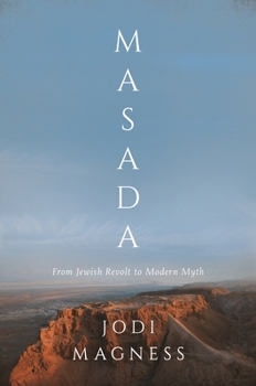Hardcover Masada: From Jewish Revolt to Modern Myth Book