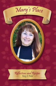 Paperback Mary's Place: Reflections and Recipes Book