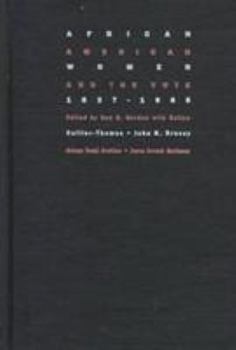 Hardcover African American Women and the Vote, 1837-1965 Book