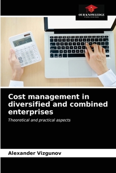 Paperback Cost management in diversified and combined enterprises Book