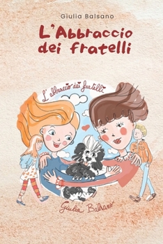 Paperback L'abbraccio dei fratelli [Italian] Book