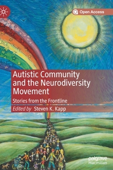 Hardcover Autistic Community and the Neurodiversity Movement: Stories from the Frontline Book