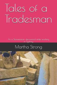 Paperback Tales of a Tradesman: As one Stonemason discovered while working in Sydney Book