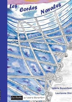 Paperback Les cordes navales: Les contes de Valérie Bonenfant [French] Book