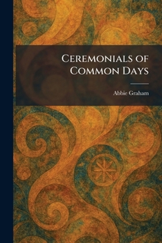 Paperback Ceremonials of Common Days Book