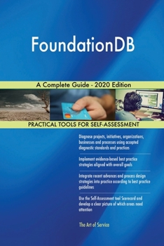 Paperback FoundationDB A Complete Guide - 2020 Edition Book