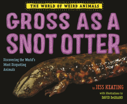 Library Binding Gross as a Snot Otter Book