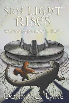 Paperback Sky Light Rises: Whisperers Book Two Book
