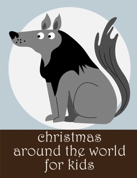 Paperback Christmas Around The World For Kids: Stress Relieving Animal Designs Book