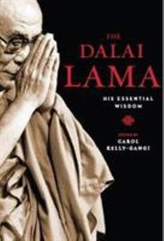 Hardcover The Dalai Lama: His Essential Wisdom Book