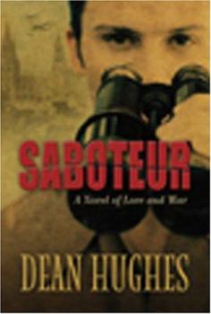 Hardcover Saboteur: A Novel of Love and War Book