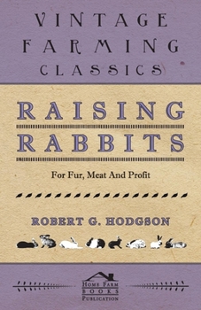 Hardcover Raising Rabbits for Fur, Meat and Profit Book