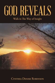 Paperback God Reveals: Walk in the Way of Insight Book