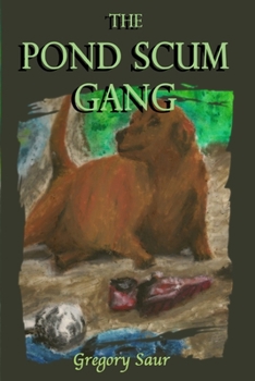 Paperback The Pond Scum Gang Book