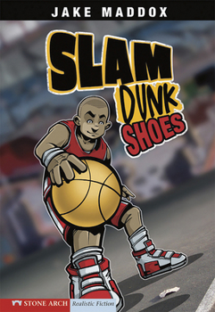 Paperback Slam Dunk Shoes (Jake Maddox Sports Stories) Book