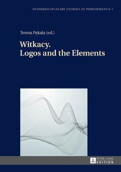 Hardcover Witkacy. Logos and the Elements Book
