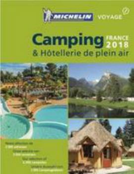 Paperback Camping guide France 2018 2018 (Michelin Camping Guides) (French Edition) Book