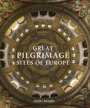 Hardcover Great Pilgrimage Sites of Europe Book