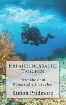 Paperback Erfahrungssache Tauchen: Erreiche dein Potenzial als Taucher [German] Book