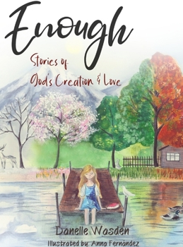 Hardcover Enough: Stories of God's Creation & Love Book