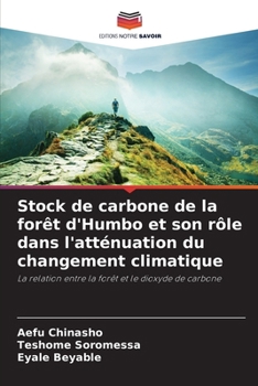 Stock de carbone de la forêt d'Humbo et son rôle dans l'atténuation du changement climatique (French Edition)
