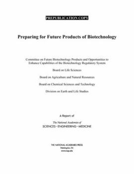 Paperback Preparing for Future Products of Biotechnology Book
