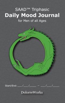 SAAD Triphasic Daily Mood Journal for Men of All Ages: Daily Mood Journal with Three Phases per day to Easily Track Mental Health, with an Emphasis on SAAD: Stress, Anxiety, Anger, and Depression